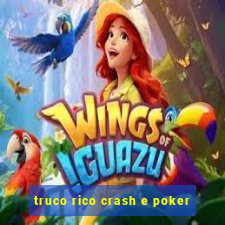 truco rico crash e poker