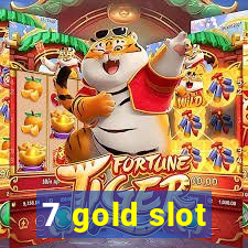 7 gold slot