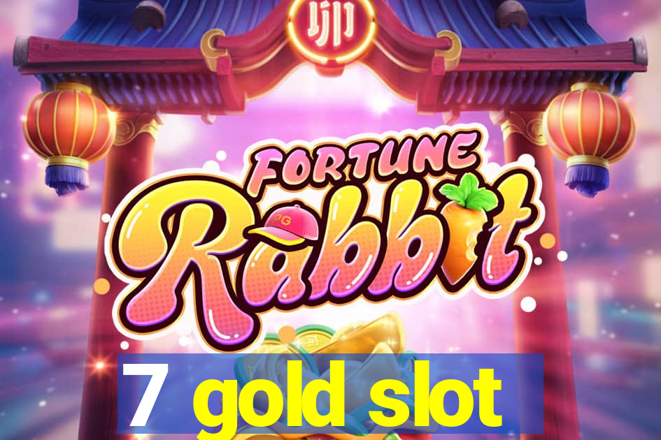 7 gold slot