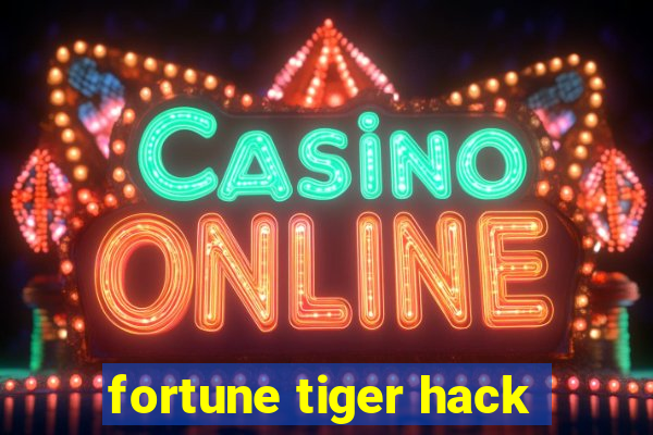 fortune tiger hack