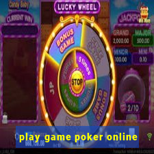 play game poker online