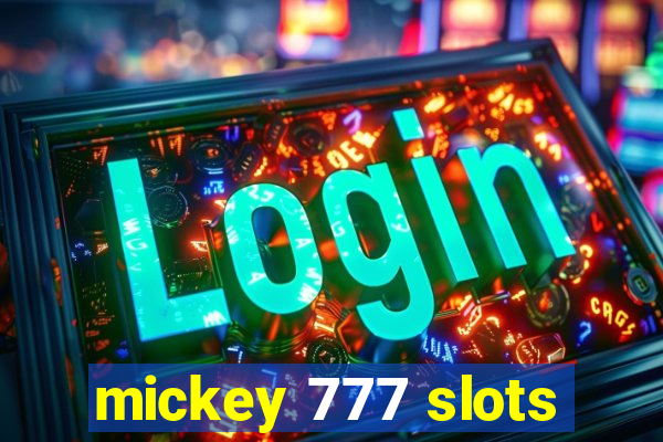 mickey 777 slots