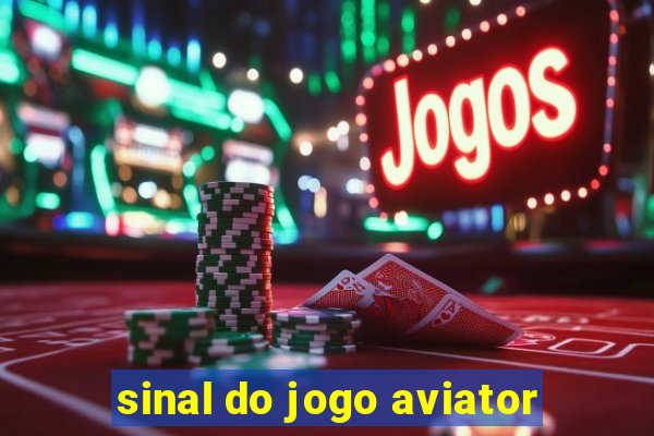 sinal do jogo aviator