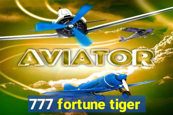 777 fortune tiger