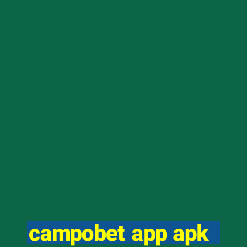 campobet app apk