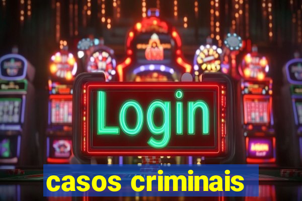 casos criminais