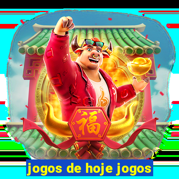 jogos de hoje jogos