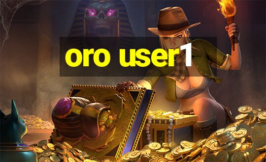 oro user1