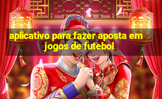 aplicativo para fazer aposta em jogos de futebol