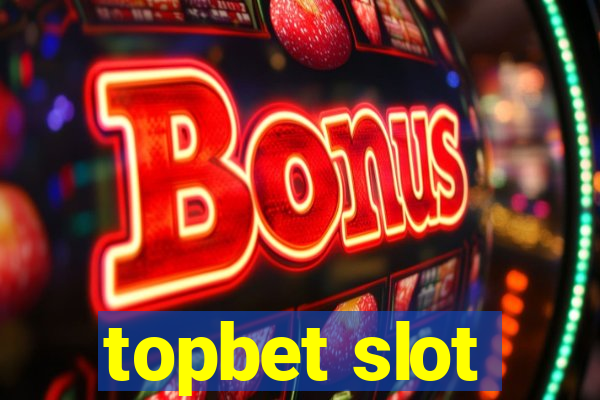 topbet slot