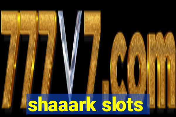 shaaark slots