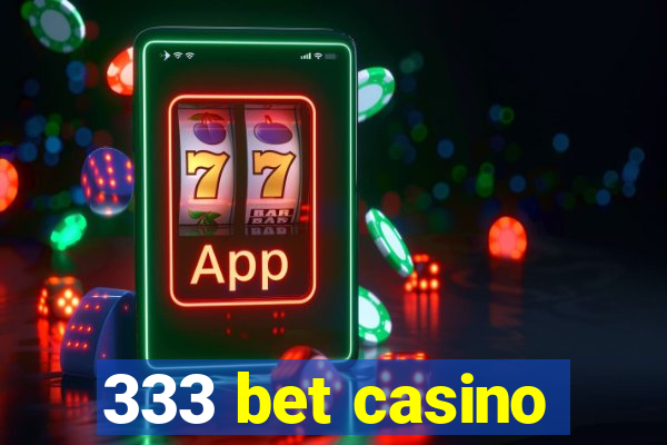 333 bet casino