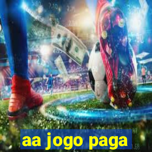 aa jogo paga