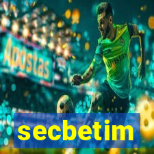 secbetim