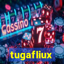 tugafliux