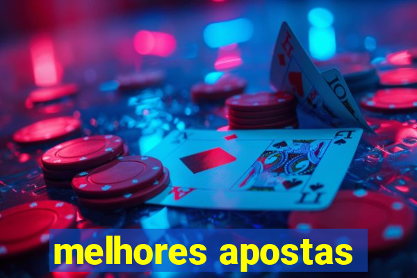 melhores apostas