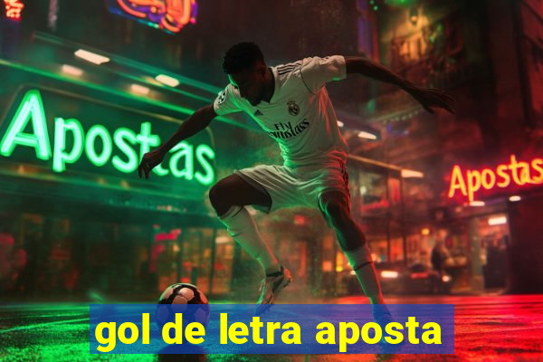 gol de letra aposta