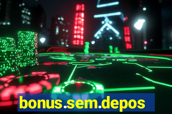 bonus.sem.deposito