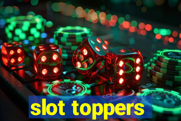 slot toppers