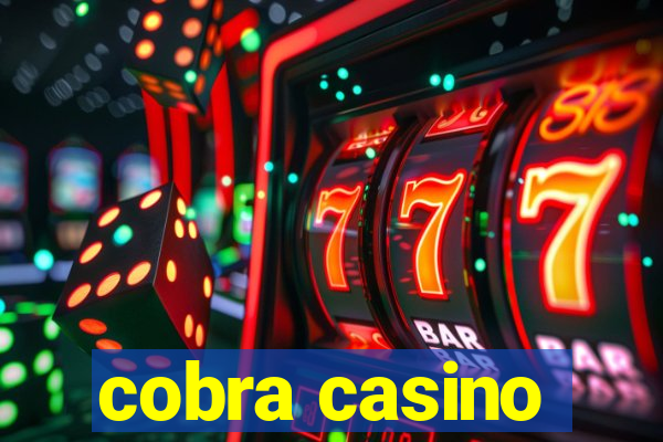 cobra casino