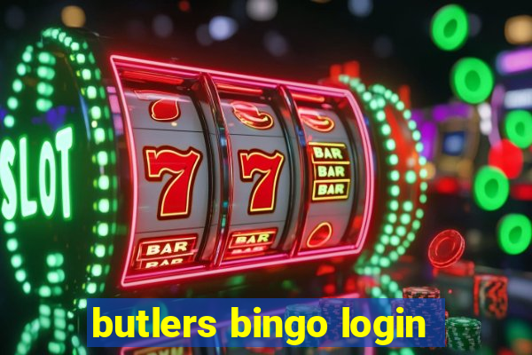 butlers bingo login