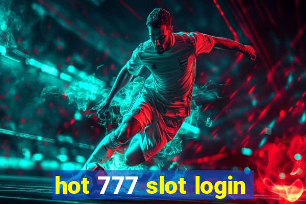 hot 777 slot login