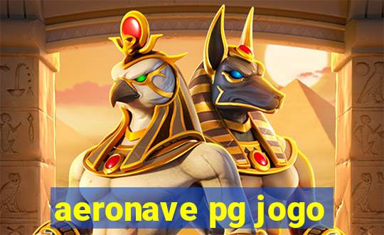 aeronave pg jogo