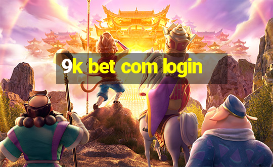 9k bet com login