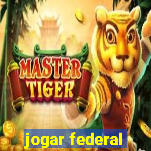 jogar federal