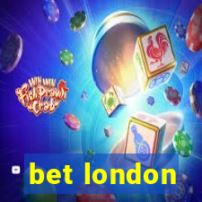 bet london