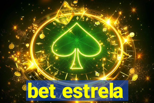 bet estrela