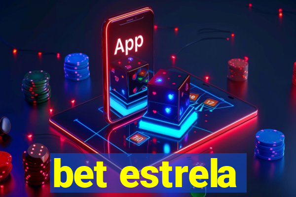 bet estrela