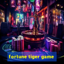 fortune tiger game