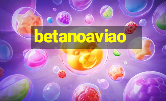 betanoaviao