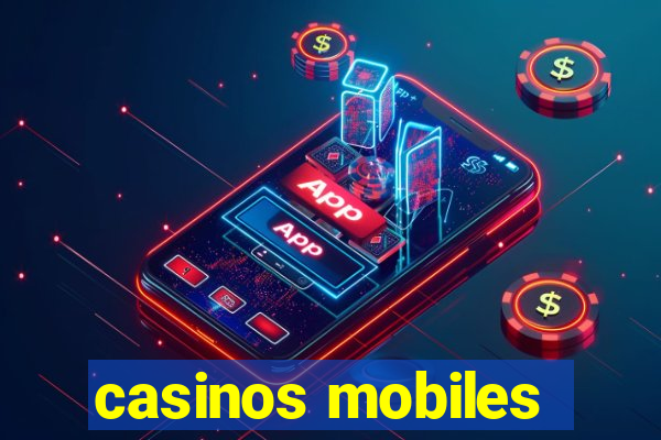 casinos mobiles