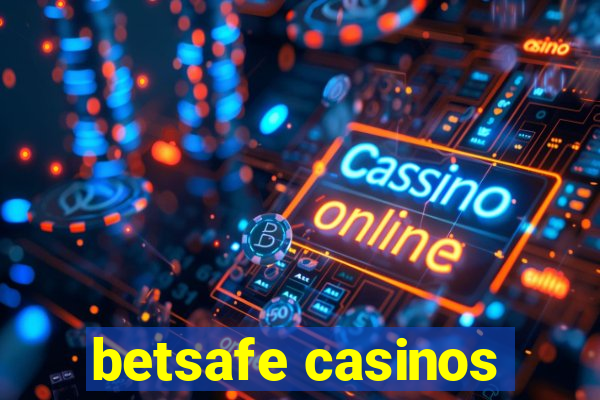 betsafe casinos