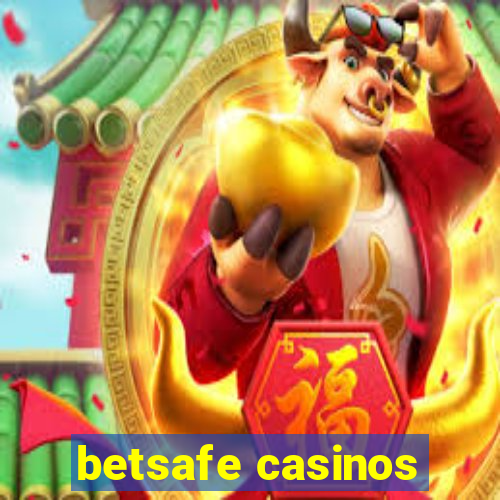 betsafe casinos