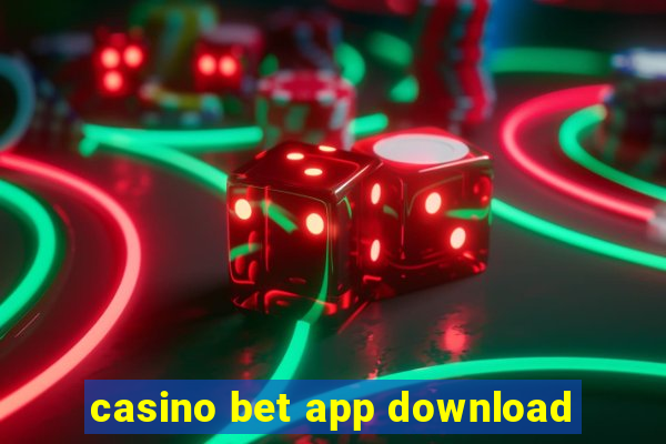 casino bet app download