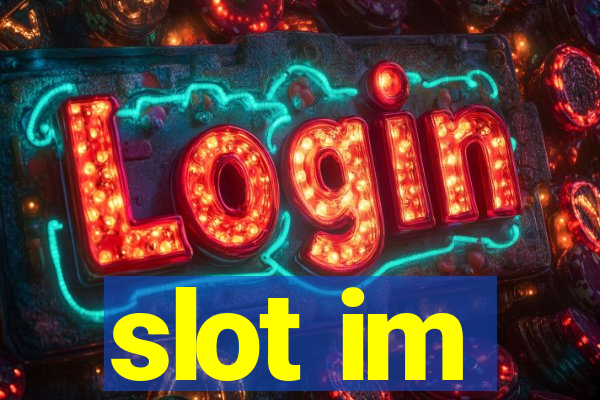 slot im