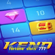 fortune slots 777 paga mesmo