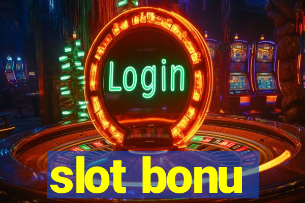 slot bonu