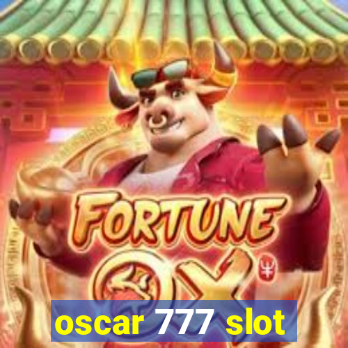 oscar 777 slot