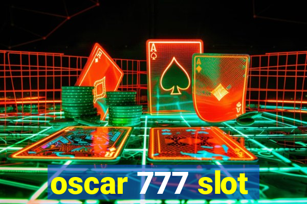 oscar 777 slot