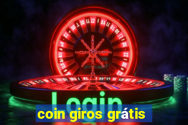 coin giros grátis