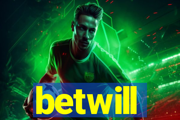 betwill