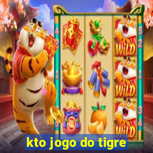 kto jogo do tigre