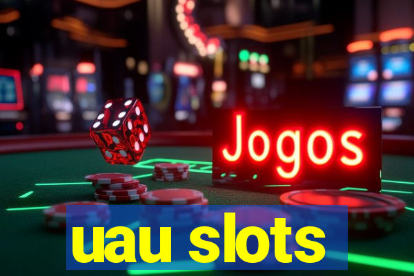 uau slots