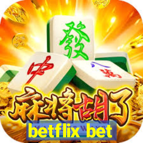 betflix bet