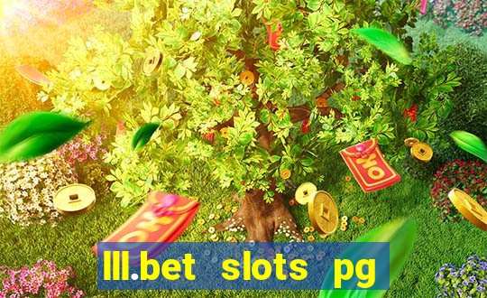 lll.bet slots pg online games