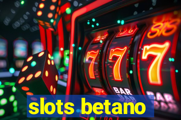 slots betano